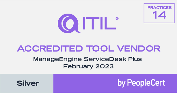 ServiceDesk Plus is ITIL-Certified for 14 practices